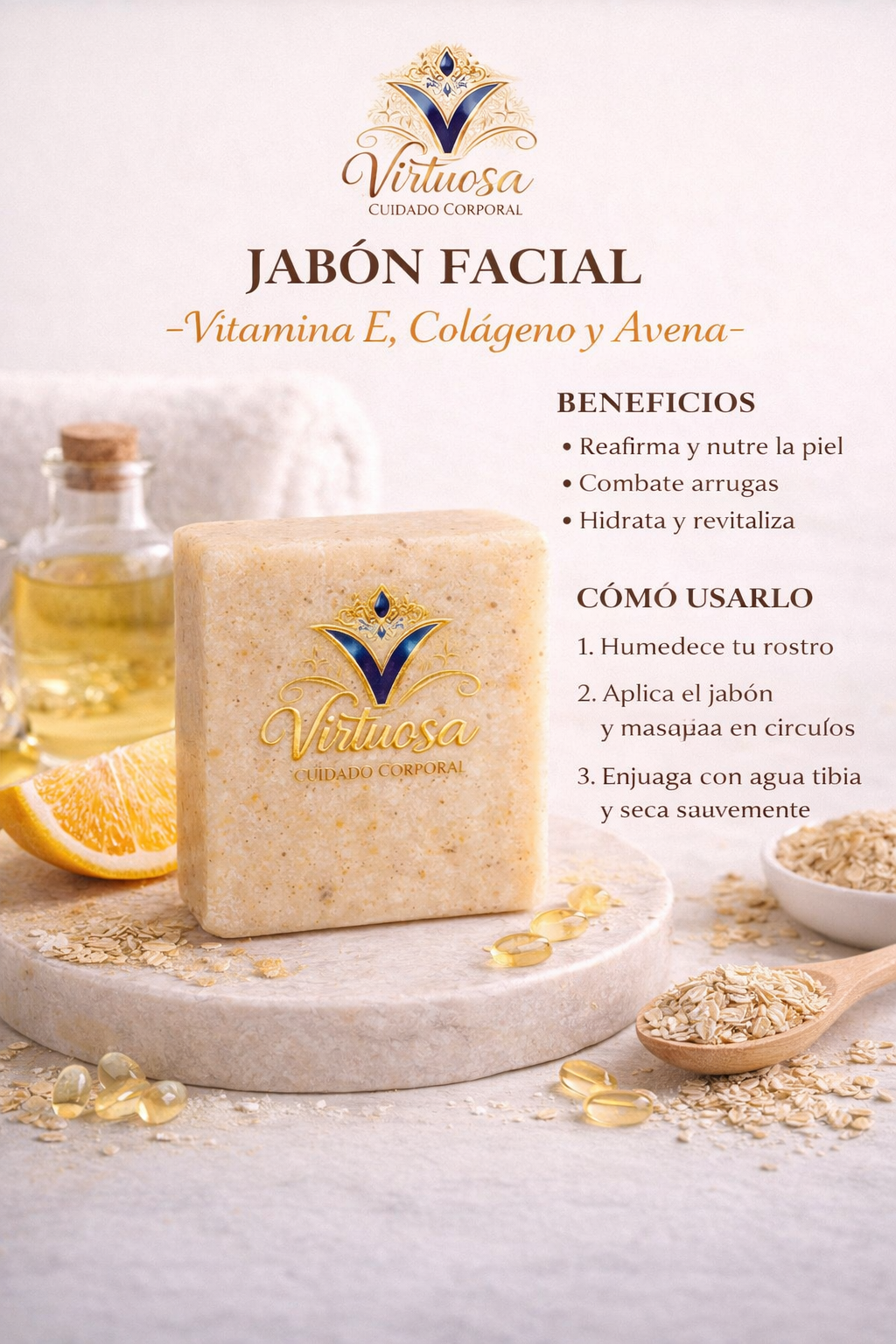 Jabón Facial de Vitamina E, Colágeno y Avena Virtuosa — Reafirma, Hidrata y Combate Arrugas